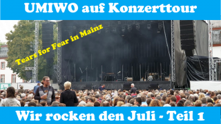 Wir rocken den Juli - UMIWO auf Konzerttour mit Stellplatztipps Teil 1