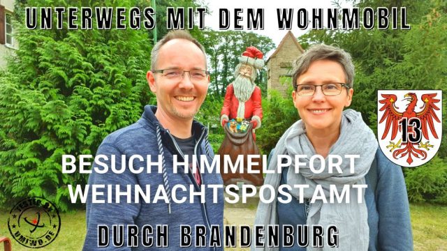 YouTube Video: UMIWO durch Brandenburg – Himmelpfort Weihnachtspostamt [Teil 13]